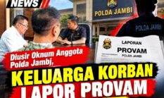 “Provam Polri Terima Laporan Keluarga Korban, Oknum Akp IRW Polda Jambi karena Arogan, Kasar dan Usir Keluarga Korban”
