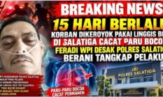 Feradi Wpi – Subur Jaya Lawfirm desak Polres Salatiga Segera Tangkap Para Pelaku Pengroyokan Sholeh Anggota FERADI WPI 12 Sept’26 lalu